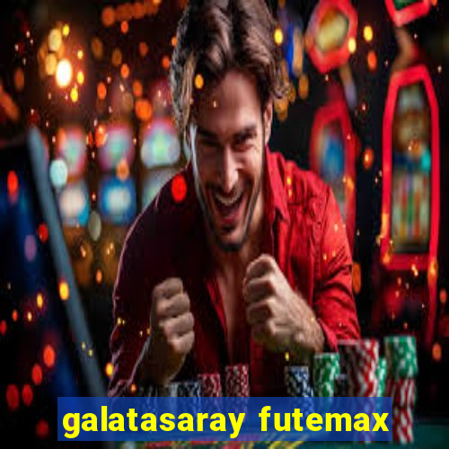 galatasaray futemax